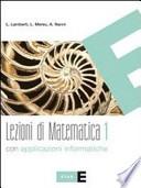 Lezioni di matematica. Per le Scuole superiori