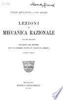 Lezioni di meccanica razionale ...: -2. pte. Dinamica dei sistemi con un numero finito di gradi di libertà