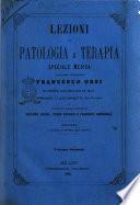 Lezioni di patologia e terapia speciale medica dette dal professore Francesco Orsi nel biennio scolastico 1874-75, 75-76 presso l'Università di Pavia e raccolte dagli studenti Giovanni Arcari, Felice Viscardi e Francesco Cacciamali