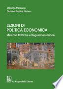 Lezioni di politica economica. Mercato, politiche e regolamentazione