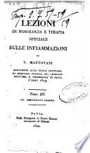 Lezioni di terapia speciale sulle infiammazioni e rendiconto clinico di V. Mantovani ... Tomo 1. [-3.]