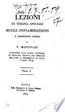 Lezioni di terapia speciale sulle infiammazioni e rendiconto clinico di V. Mantovani ... Tomo 1. [-3.]