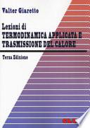 Lezioni di termodinamica applicata e trasmissione del calore