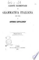 Lezioni elementari di grammatica italiana per cura di Antonio Cattalinich