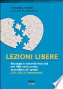 Lezioni libere. Strategie e materiali inclusivi per l'IRC nella scuola secondaria di I grado. DSA, BES e competenze