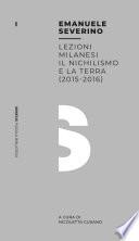 Lezioni milanesi - Il nichilismo e la terra (2015-2016)