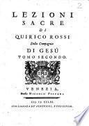 Lezioni sacre di Quirico Rossi della Compagnia di Gesù divise in due parti