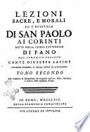 Lezioni sacre, e morali su l'Epistole di San Paolo ai Corintj dette nella chiesa cattedrale di Fano dal canonico teologo conte Giuseppe Laviny ... Tomo primo [-quinto]