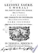 Lezioni sacre, e morali sul santo libro del genesi divise in tre tomi, e dette in Venezia dal padre Gio. Umberto di Cocconato ... Tomo primo [-terzo]