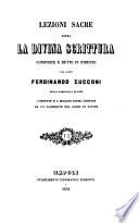 Lezioni sacre sopra la Divina Scrittura composte e dette in Firenze dal padre Ferdinando Zucconi