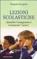 Lezioni scolastiche. Quando l'insegnante è veramente «unico»