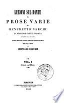 Lezioni sul Dante e prose varie di Benedetto Varchi la maggior parte inedite tratte ora in luce dagli originali della Biblioteca Rinucciana