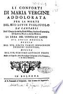 Li conforti di Maria Vergine Addolorata per la morte del suo divin figliuolo da cantarsi nell'oratorio ... la sera del venerdì santo 16. aprile 1745. Poesia del sig. abate Carlo Innocenzo Frugoni genovese ... Musica del sig. Giacomo Antonio Perti ...