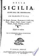 Li Monti, Caverne, Promontorij, Golfi, Liti, Porti, Fiumi, Fonti, Stagni, Laghi, Paludi, Scogli, Penisole, ad Isole adjacenti (etc.)