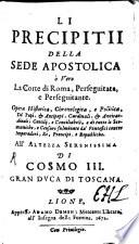 Li precipitii della sede apost. overo itinerario della corte di Roma