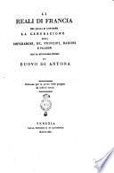 Li Reali di Francia nei quali si contiene la generazione degli imperadori, re, principi, baroni e paladini. Con la bellissima istoria di Buovo di Antona