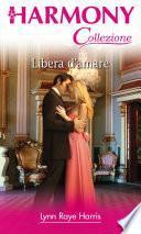 Libera d'amare