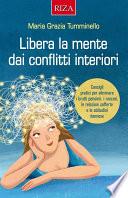 Libera la mente dai conflitti interiori