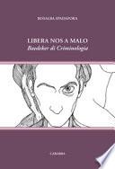 Libera nos a malo. Baedeker di Criminologia