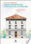 Libera professione e pratica del costruire