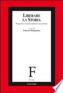 Liberare la storia. Prospettive interdisciplinari sul perdono
