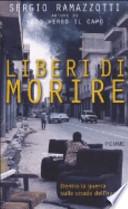 Liberi di morire