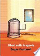 Liberi nella trappola