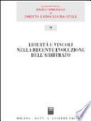 Libertà e vincoli nella recente evoluzione dell'arbitrato