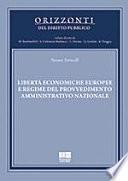 Libertà economiche europee e regime del provvedimento amministrativo nazionale