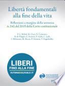 Libertà fondamentali alla fine della vita. Riflessioni a margine della sentenza n. 242 del 2019 della Corte Costituzionale