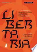 Libertaria. Volume 1
