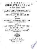 Libertas Christianorum a lege cibaria veteri de sanguine et suffocato demonstrata, et ab instantiis Steph. Curcellaei defensa