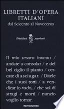 Libretti d'opera italiani dal Seicento al Novecento