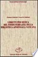 Libretti per musica del Fondo Ferrajoli della Biblioteca apostolica vaticana