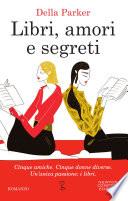 Libri, amori e segreti