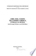 Libri, idee, uomini tra l'America iberica, l'Italia e la Sicilia