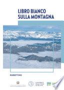 Libro Bianco sulla Montagna