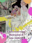Libro creativo con illustrazioni di Anne Anderson