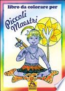 Libro da colorare per piccoli maestri
