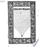 Libro del gigante Morante: & de re Carlo: & de tutti li paladini: & del conquisto che Orlando fece de la citta de Sannia: ..