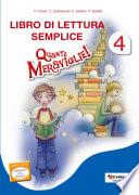 Libro di lettura semplice: Quante meraviglie! 4