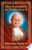 Libro di preghiere per l'intercessione di san Giovanni Paolo II