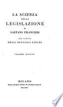 Libro IV.: Delle Leggi che riguardano l'Educazione, i Costumi e l'Istruzione pubblica. Parte I. Delle Leggi che riguardano l'Educazione. Parte II. Delle leggi che riguardano i costumi