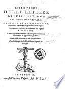 Libro primo [-quarto] delle lettere dell'ill. sig. don Antonio di Gueuara ... nuovamente di spagnuolo in italiano tradotto dal S. Alfonso Vlloa ..