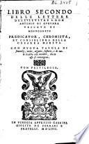 Libro primo [-secondo] delle lettere del illustre S. Don Antonio Di Guevara, vescovo di mondogneto