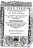Libro terzo della deca seconda dell'historie di Bologna