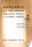 Liceo-ginnasio (R.) Marcantonio Flaminio in Vittorio Veneto. Annuario