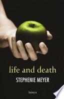 Life and death. Twilight reimagined