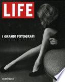 Life. I grandi fotografi
