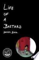Life of a Bastard
